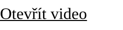 Otevřít video